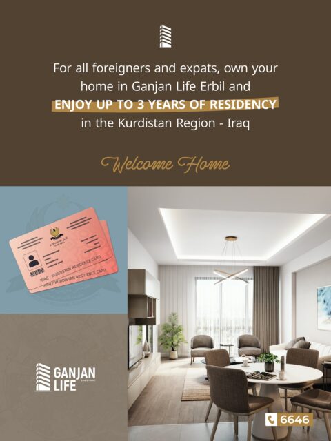 For all foreigners looking to build a stable future in the Kurdistan Region – Iraq, now is your chance to own your modern apartment at Ganjan Life – Erbil and enjoy up to 3 years of residency.
📲 Inside Iraq: 6646
🌍 Outside Iraq:
+964 783 574 1643
+964 772 617 3445
📞 WhatsApp: +964 750 333 6646
📍 Sales Center: Erbil, 150 Street – inside Ganjan City
#Ganjan_Life #Welcome_home
